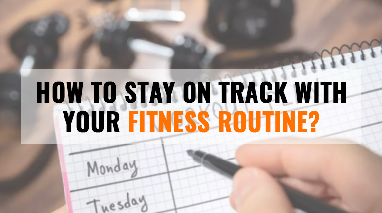 How to Keep Your Fitness Goals on Track